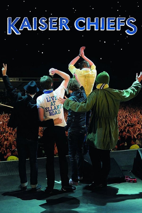 TOP - Kaiser Chiefs: Live From Elland Road