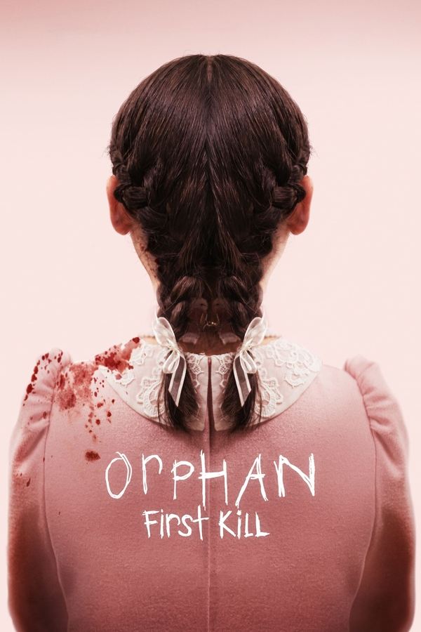 TOP - Orphan: First Kill  (2022)